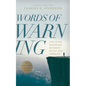 Words of Warning (Annotated, Updated Edition): For Those Wavering Between Belief and Unbelief - Paperback