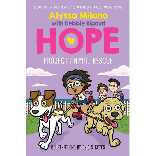 Project Animal Rescue (Alyssa Milano's Hope #2): Volume 2 - Hardcover