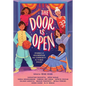 The Door Is Open: Stories of Celebration and Community by 11 Desi Voices - Hardcover