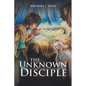 The Unknown Disciple - Paperback