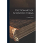Dictionary of Scientific Terms - Paperback
