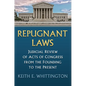 Repugnant Laws: Judicial Review of Acts of Congress from the Founding to the Present - Paperback