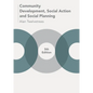 Community Development, Social Action and Social Planning - Paperback