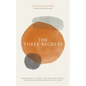 The Three Regrets: Inspirational Stories and Practical Advice for Love and Forgiveness at Life's End - Hardcover