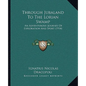 Through Jubaland To The Lorian Swamp: An Adventurous Journey Of Exploration And Sport (1914) - Paperback