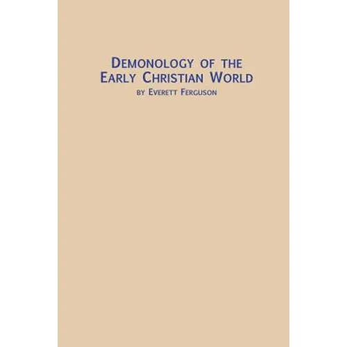 Demonology of the Early Christian World - Paperback