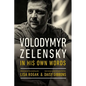 Volodymyr Zelensky in His Own Words - Hardcover