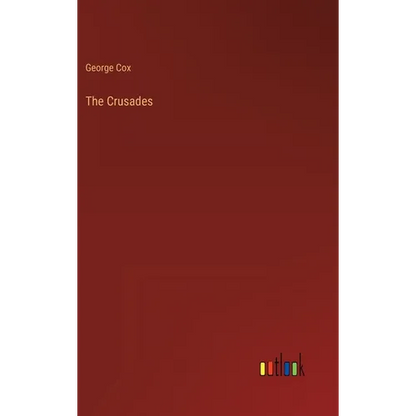 The Crusades - Hardcover