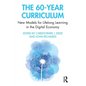 The 60-Year Curriculum: New Models for Lifelong Learning in the Digital Economy - Paperback
