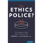 Ethics Police?: The Struggle to Make Human Research Safe - Hardcover