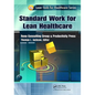 Standard Work for Lean Healthcare - Paperback