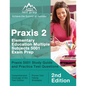 Praxis 2 Elementary Education Multiple Subjects 5001 Exam Prep: Praxis 5001 Study Guide and Practice Test Questions [2nd Edition] - Paperback