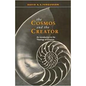 Cosmos and the Creator - An Introduction to the Theology of Creation - Paperback