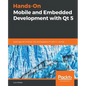 Hands-On Mobile and Embedded Development with Qt 5 - Paperback