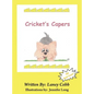 Cricket's Capers - Hardcover