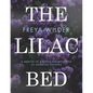 The Lilac Bed: A Memoir of a Family Breaking Free of Inherited Patterns - Paperback