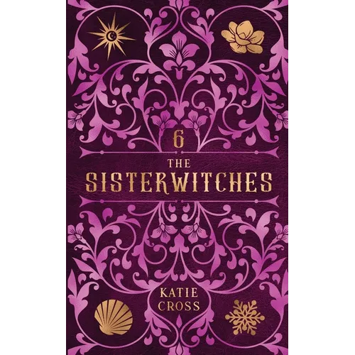 The Sisterwitches: Book 6 - Paperback
