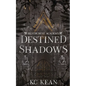 Destined Shadows - Paperback