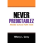 Never Predictablez: Middle School Faith Tests - Paperback