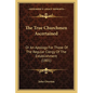 The True Churchmen Ascertained: Or An Apology For Those Of The Regular Clergy Of The Establishment (1801) - Paperback