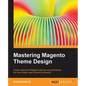 Mastering Magento Theme Design - Paperback