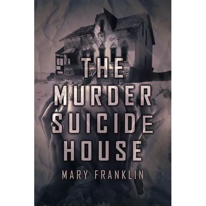 The Murder Suicide House - Paperback