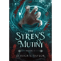 The Syren's Mutiny (Hardcover) - Hardcover