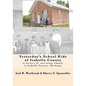 Yesterday's School Kids of Isabella County: A history of the county's one-room schools - Paperback