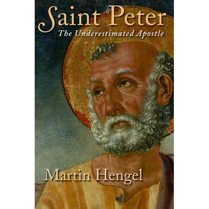 Saint Peter: The Underestimated Apostle - Paperback