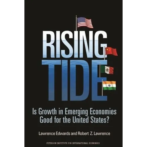 Rising Tide: Is Growth in Emerging Economies Good for the United States? - Paperback