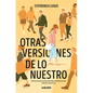 Otras Versiones de Lo Nuestro / Other Versions of Ourselves - Paperback