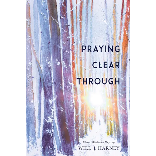 Praying Clear Through - Paperback