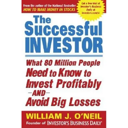 The Successful Investor: What 80 Million People Need to Know to Invest Profitably and Avoid Big Losses - Paperback