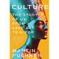 Culture: The Story of Us, from Cave Art to K-Pop - Paperback