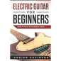 Electric Guitar for Beginners: How to Play Psychedelic Rock - Paperback