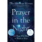 Prayer in the Night: For Those Who Work or Watch or Weep - Hardcover