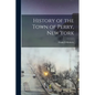 History of the Town of Perry, New York - Paperback