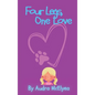 Four Legs, One Love - Hardcover