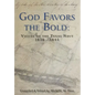 God Favors the Bold: Voices of the Texas Navy 1836-1845 - Hardcover