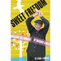 Sweet Freedom: Breaking the Bondage of Maurice Carter - Paperback