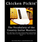 Chicken Pickin': The Vocabulary of the Country Guitar Masters - Paperback
