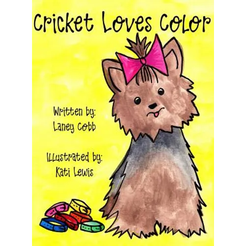 Cricket Loves Color - Hardcover