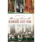 Historic Tales of Henry Cowell Redwoods State Park: Big Trees Grove - Hardcover