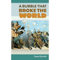 A Bubble that Broke the World - Hardcover