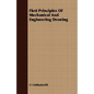 First Principles Of Mechanical And Engineering Drawing - Paperback
