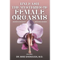 Unleash the Mysteries of Female Orgasms: Your intimacy treasure guide for mind blowing orgasms you wish you knew sooner - Paperback