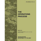 The Operations Process: The official U.S. Army Field Manual FM 5-0, C1 (March 2011) - Paperback