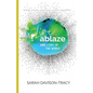 Live Ablaze: And Light Up the World - Paperback