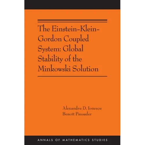 The Einstein-Klein-Gordon Coupled System: Global Stability of the Minkowski Solution - Paperback