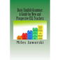 Basic English Grammar: A Guide for New and Prospective ESL Teachers: CELTA Preparation - Paperback